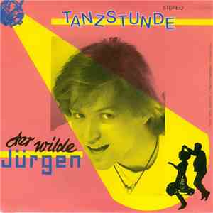 Der Wilde Jürgen - Tanzstunde download mp3