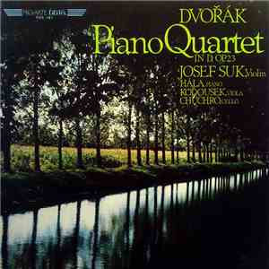 Dvořák / Josef Suk, Hála, Koďousek, Chuchro - Piano Quartet In D, Op. 23 download mp3