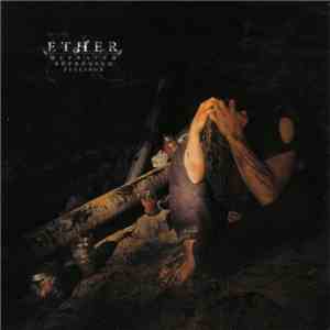 Ether  - Depraved Repressed Feelings mp3 download