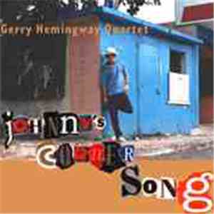 Gerry Hemingway Quartet - Johnny's Corner Song download mp3