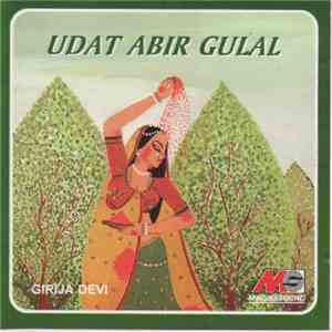 Girija Devi - Udat Abir Gulal mp3 download