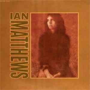Ian Matthews - Valley Hi download mp3
