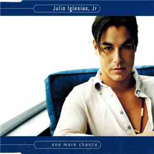 Julio Iglesias, Jr. - One More Chance download mp3