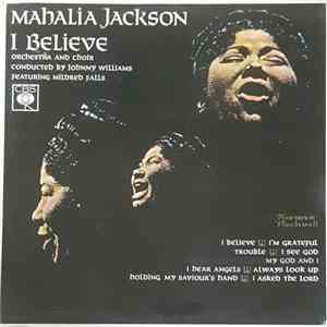 Mahalia Jackson - I Believe download mp3