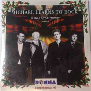 Michael Learns To Rock - Show A Little Respect (Animals) download mp3