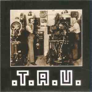 T.A.U.  - T.A.U. download mp3