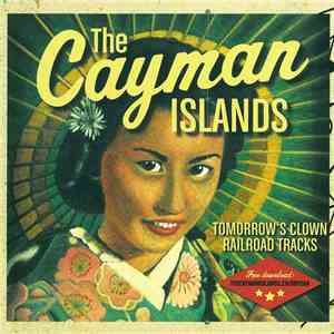 The Cayman Islands - Tomorrow's Clown / Railroad Tracks download mp3