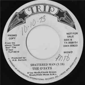 The O'Jays - Shattered Man download mp3