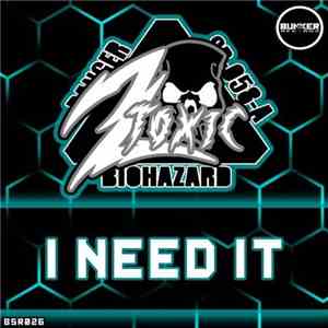 2Toxic - I Need It download mp3