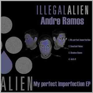 Andre Ramos - My Perfect Imperfection EP download mp3
