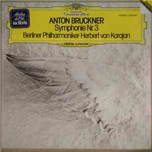 Anton Bruckner - Berliner Philharmoniker ▪ Herbert von Karajan - Symphonie Nr. 3 download mp3