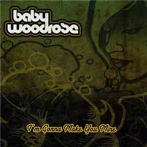 Baby Woodrose - I'm Gonna Make You Mine download mp3