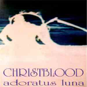 Christblood - Adoratus Luna download mp3