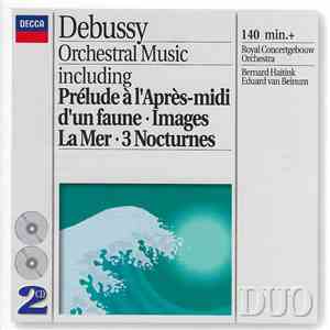 Debussy – Royal Concertgebouw Orchestra, Bernard Haitink, Eduard van Beinum - Orchestral Music download mp3
