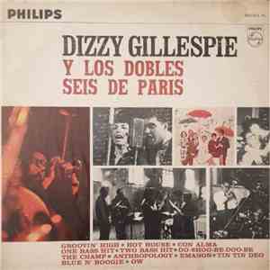 Dizzy Gillespie Y Los Dobles Seis De Paris - Dizzy Gillespie Y Los Dobles Seis De Paris mp3 download