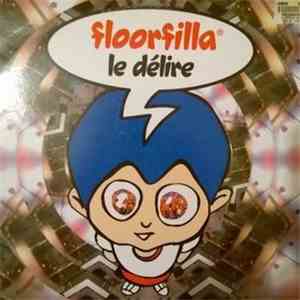 Floorfilla - Le Délire download mp3
