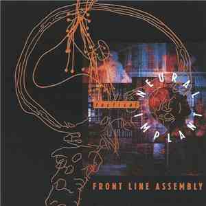 Front Line Assembly - Tactical Neural Implant download mp3