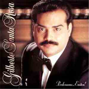 Gilberto Santa Rosa - Perdoname... Exitos! mp3 download