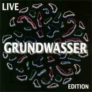 Grundwasser - Live Edition download mp3