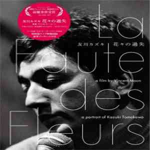 Kazuki Tomokawa - La Faute Des Fleurs download mp3