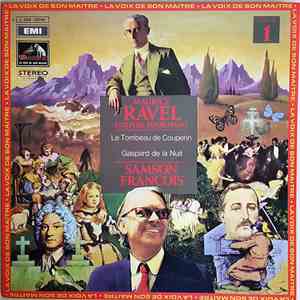 Maurice Ravel / Samson François - L'Œuvre Pour Piano - Disque 1 - Le Tombeau de Couperin / Gaspard De La Nuit download mp3