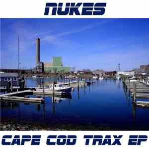 Nukes - Cape Cod Trax EP download mp3