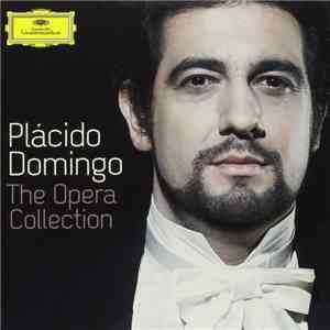 Placido Domingo - The Opera Collection download mp3