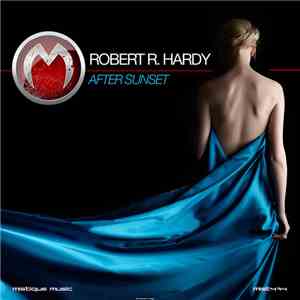 Robert R. Hardy - After Sunset download mp3