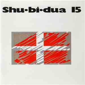 Shu•bi•dua - Shu•bi•dua 15 download mp3