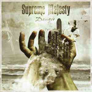 Supreme Majesty - Danger download mp3