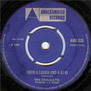 The Soulmates - Them A Laugh And A Ki Ki download mp3