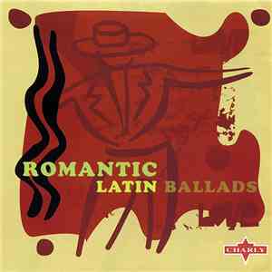 Various - Romantic Latin Ballads download mp3
