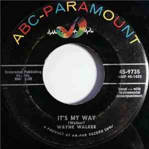 Wayne Walker - It's My Way / All I Can Do Is Cry download mp3