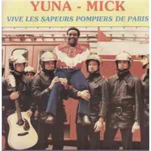 Yuna Mick - Vive Les Sapeurs Pompiers De Paris download mp3