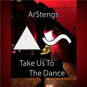 ArStengs - Take Us To The Dance download mp3