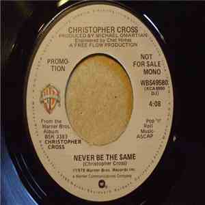 Christopher Cross - Never Be The Same download mp3