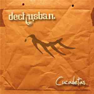 Déchusban - Cucadetas download mp3