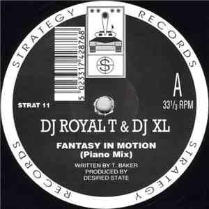 DJ Royal T  & DJ XL  - Fantasy In Motion download mp3