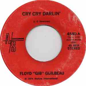 Floyd "Gib" Guilbeau - Cry Cry Darlin' download mp3
