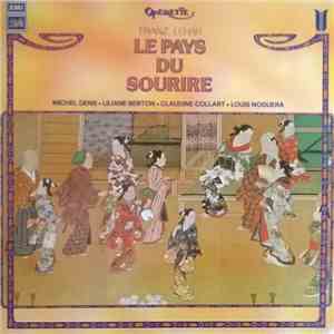 Franz Lehar / Liliane Berton - Michel Dens - Claudine Collart - Louis Noguera - Opérette Le Pays Du Sourire download mp3