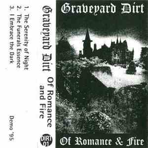 Graveyard Dirt - Of Romance & Fire download mp3