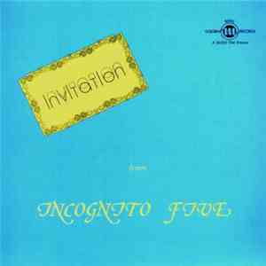 Incognito Five - Invitation From Incognito Five mp3 download