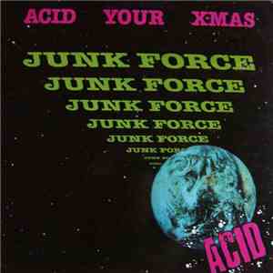 Junk Force - Acid Your X-Mas download mp3