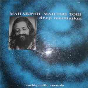 Maharishi Mahesh Yogi - Deep Meditation download mp3