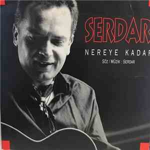 Serdar - Nereye Kadar download mp3