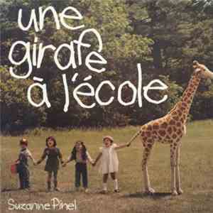 Suzanne Pinel - Une Girafe a L'ecole download mp3