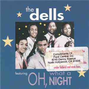The Dells - Oh, What A Night download mp3