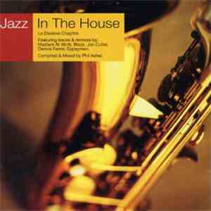 Various - Jazz In The House 10 - Le Dixième Chapitre download mp3