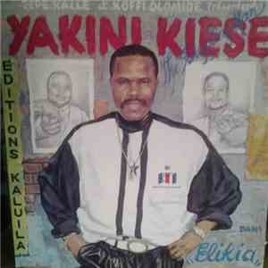 Yakini Kiese - Elikia download mp3