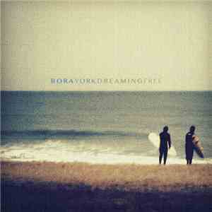 Bora York - Dreaming Free download mp3